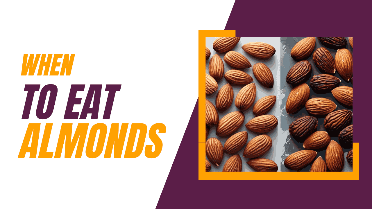 when to eat almonds