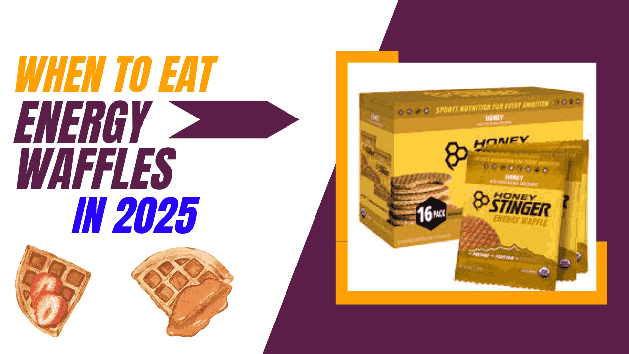 When to Eat Energy Waffles